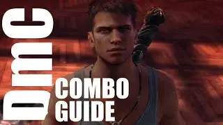 DmC Combo Guide #1
