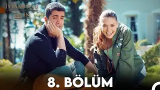 İstanbullu Gelin 8. Bölüm Full HD