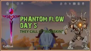 Phantom Flow Day 5 - They Call It 