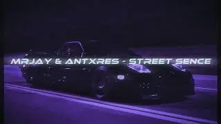 MRJay & ANTXRES - Street Sence (Wave/Phonk)