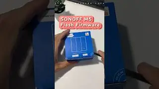 SONOFF M5 Flash Firmware #homeautomation #sonoff #homeassistant