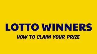 How To Claim Your Prizes in LOTTO! 