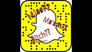Frustrated Snapchat Guy Doesn't Know What To Call Women!