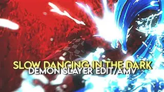 Slow Dancing In The Dark - Demon Slayer [EDIT/AMV] | Free Project File/Preset Alight Motion