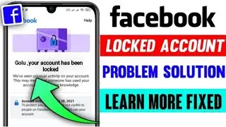 Your Account Has Been Locked Facebook learn More problem || How to unlock Facebook locked account