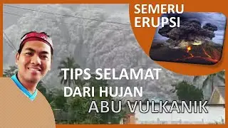 Cara Menyelamatkan Diri Dari Hujan Abu Vulkanik / Gunung Erupsi‼️