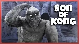 Road to Gojira Episode 8: Son of Kong