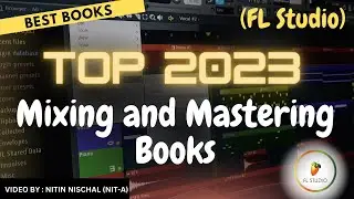 Best Book For Mixing and Mastering in FL Studio | Nitin Nischal (Nit-A)