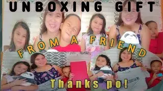 UNBOXING GIFT FROM A FRIEND @noraabcede0539 SALAMAT MADAM | THANK YOU