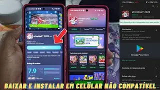 COMO INSTALAR EFOOTBALL EM CELULARES NÃO COMPATÍVEIS NA PLAY STORE!