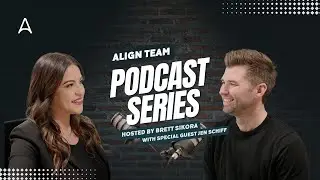 Align Team Podcast: Mastering Success with Align's COO Jen Schiff