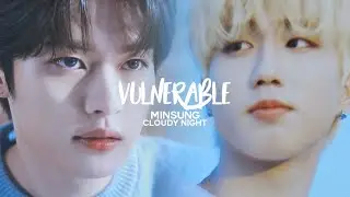 minsung || vulnerable || fmv