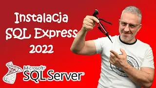 Microsoft SQL | Instalacja SQL Express 2022