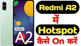 How to enable hotspot on Redmi A2 || Redmi A2 me hotspot kaise enable kare ||