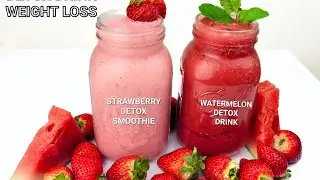 DETOX DRINK AND SMOOTHIE FOR WEIGHT LOSS  