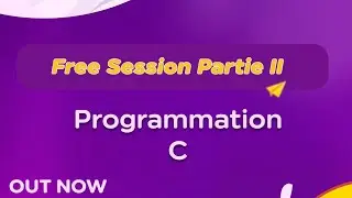 Free Session Programmation C Partie II