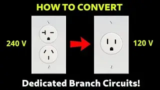 How To Convert 240V Receptacles Or Branch Circuits To 120V! (STEP BY STEP)