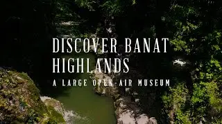 ROMANIA | Discover Banat Highlands - A large open-air museum【4K】