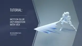Motion Blur Deformation with Vex - Houdini 16.5 Tutorial