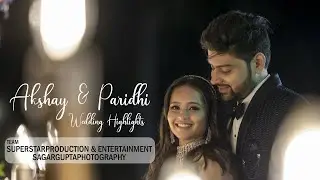 Akshay & Paridhi || Wedding Highlights 2022 #paksh