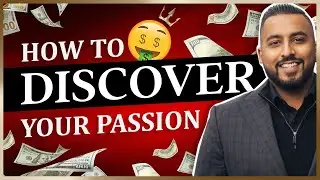 How To Discover Your Passion To Make Money