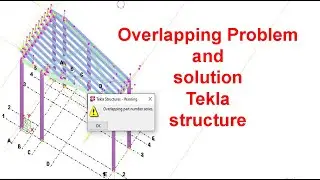 Overlapping problem and solution tekla strucuture || teklaBD || Engr Maidul