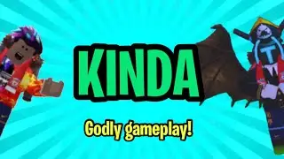 I’m Kinda Good (Godly Mobile Gameplay!)