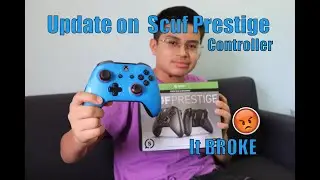 7 month Update of Scuf Prestige Xbox one Controller (IT BROKE) :(