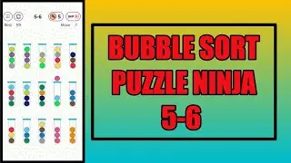 Bubble Sort Color Puzzle Ninja Pack 5-6 Walkthrough Solution | GamingOn