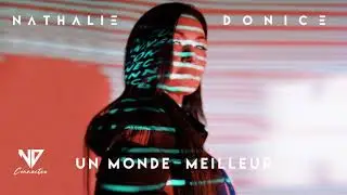 Nathalie Donice - Un Monde Meilleur (Audio)