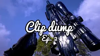 Clip Dump Ep. 2