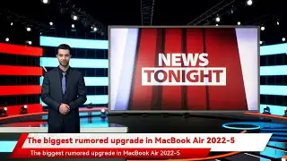 The biggest rumored upgrade in MacBook Air 2022-5