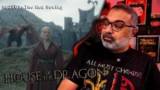 مناقشة الحلقة السابعة من الموسم الثاني  من مسلسل House of the Dragon 🐉 | تحذير بالحرق