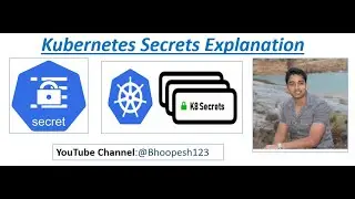 Kubernetes Secrets |  How to Create , Use and Decode Secrets in Kubernetes | Inject Secrets in Pod