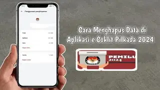 Cara Menghapus Data di Aplikasi e Coklit Pilkada 2024