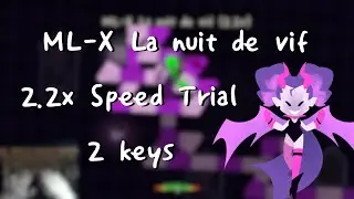 [ADOFAI] ML-X La nuit de vif 2.2x (2 keys)