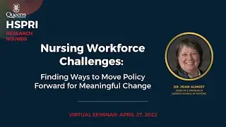 Nursing Workforce Challenges w/ Dr. Joan Almost