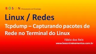 tcpdump - Capturando pacotes de rede no Linux via terminal