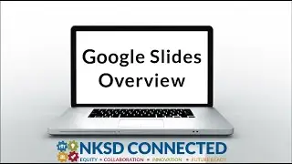 Google Slides Overview