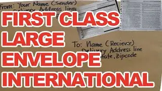 How to mail or send First Class Large Envelope for International Service using Post office
