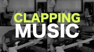 Clapping Music (minimalism on the bass guitar) [ AN's Bass Lessons #29 ]