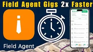 How I Do Field Agent Gigs 2x Faster and Make More Money