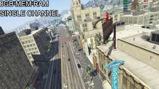 8GB Single Channel vs 16GB Dual channel GTA V
