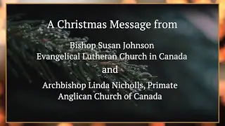 A joint Christmas message from the Primate and National Bishop