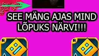 See mäng ajas mind hulluks ;_; Geometry dash gameplay walkthrought
