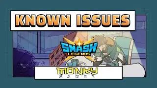 Smash Legends 2022-11-22 Known Issue