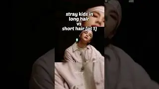 Stray kids in  long hair vs short hair pt 1💫 #straykids #skz #shorthair #shortvideo #viral #trending