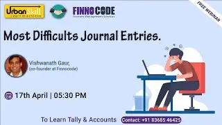 Live Webinar on 'Most Difficult Journal Entries.'