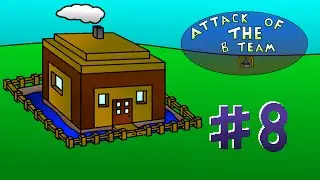 Attack of the B Team Episode 8 - Wild Bramble