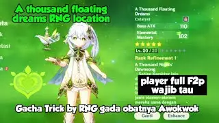 A thousand floating dream Location RNG Genshin Impact